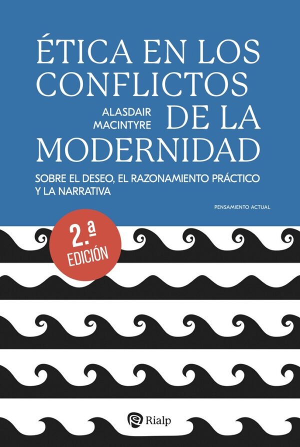 Ética en los conflictos de la Modernidad