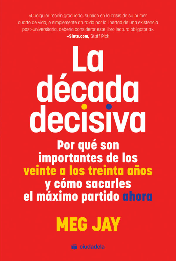 La década decisiva.
