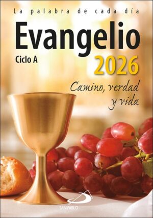 Evangelio 2026: Camino, Verdad y Vida.