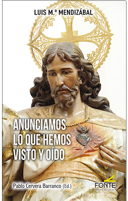 Anunciamos lo que hemos visto y oído