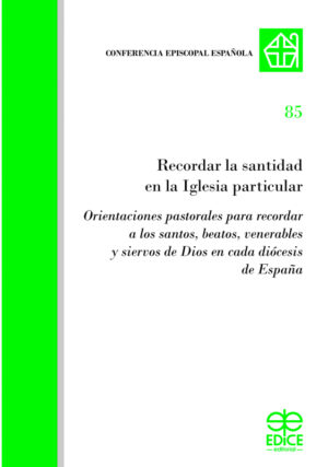 Recordar la santidad en la Iglesia particular.