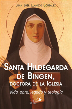 Santa Hildegarda de Bingen, doctora de la Iglesia.