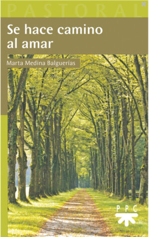 Se hace camino al amar.