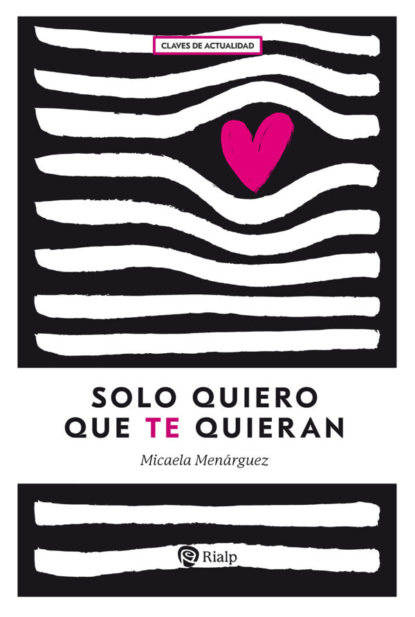 Solo quiero que Te quieran