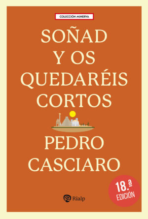 Soñad y os quedareis cortos