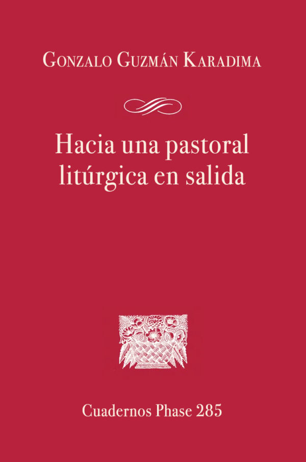 Hacia una pastoral litúrgica en salida