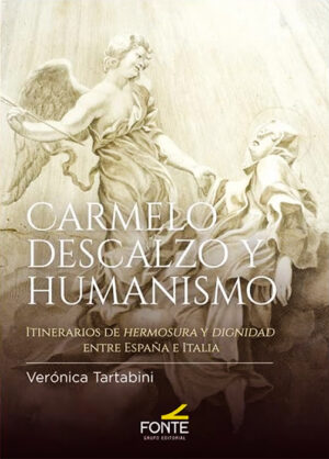 Carmelo descalzo y Humanismo