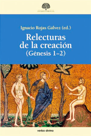 Relecturas de la creación (Genesis 1-2)