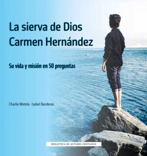 La Sierva de Dios Carmen Hernández