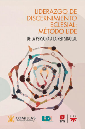 Liderazgo de discernimiento eclesial: Método LiDE: De la persona a la red sinodal