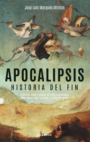Apocalipsis. Historia del fin.