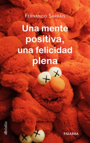 Una mente positiva, una felicidad plena
