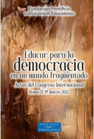 Educar para la Democracia en un Mundo fragmentado