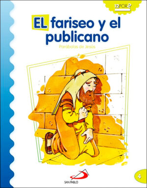 El Fariseo y el Publicano - Parábolas de Jesús