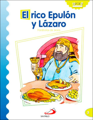 El Rico Epulón y Lázaro - Parábolas de Jesús