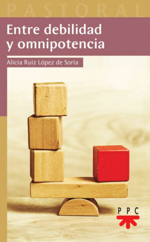 Entre debilidad y omnipotencia