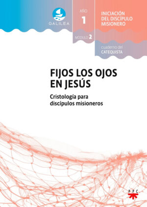 Fijos los ojos en Jesus - 2 - Catequista