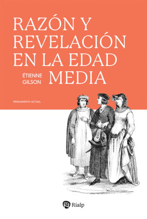 Razón y revelación en la edad media
