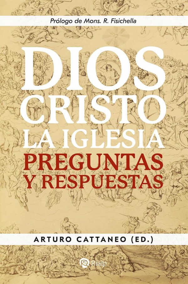 Dios, Cristo, La Iglesia