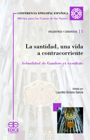 La Santidad, una vida a contracorriente
