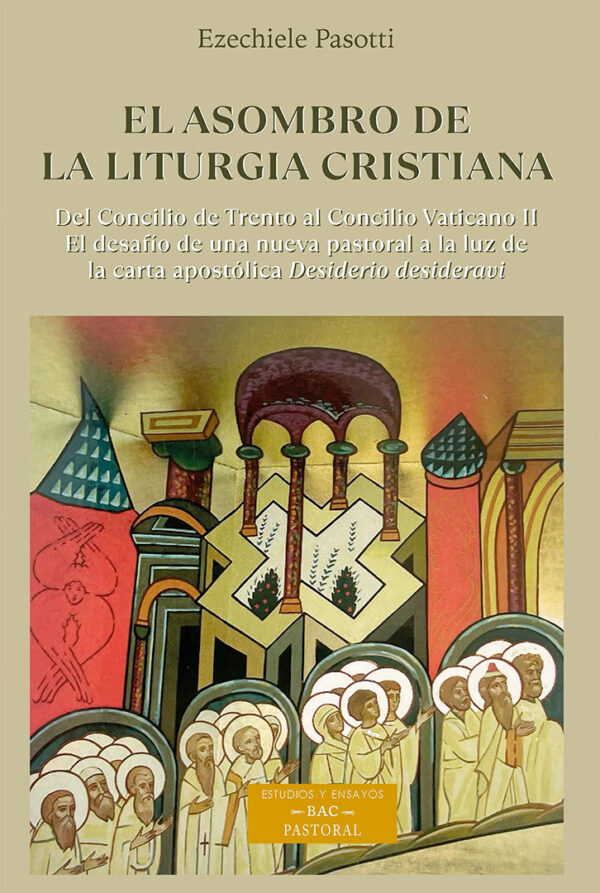 El Asombro de la Liturgia Cristiana