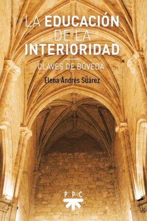 La Educación de la Interioridad