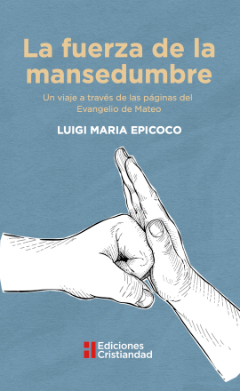 La Fuerza de la mansedumbre