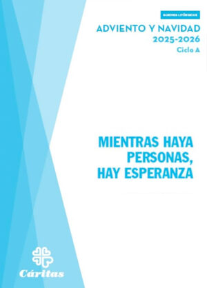 Mientras haya personas, Hay esperanza-Adviento y Navidad 2025-2026