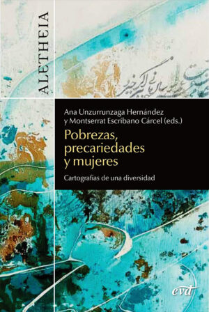 Pobrezas, precariedades y mujeres