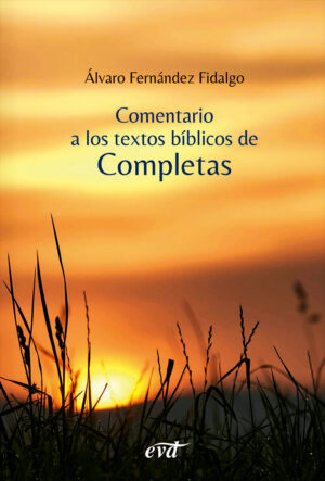 Comentario a los textos bíblicos de Completas