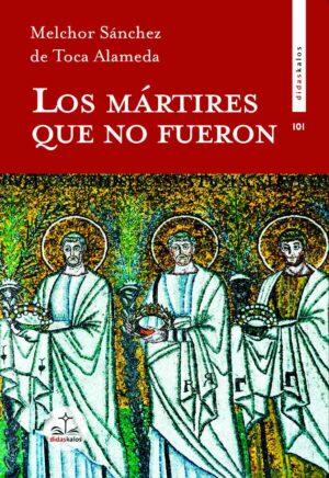 Los Mártires que no fueron