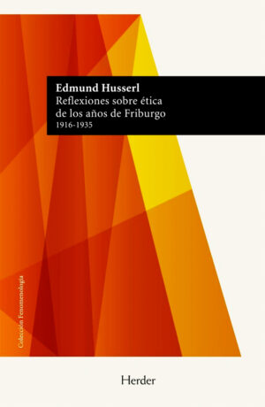 Reflexiones sobre ética de los años de Friburgo