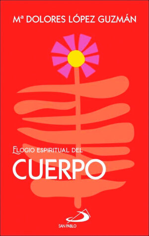 Elogio espiritual del Cuerpo