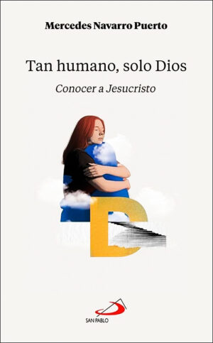 Tan humano, solo Dios