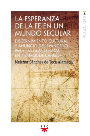 La Esperanza de la Fe en un Mundo Secular