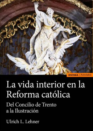 La Vida interior en la Reforma Católica