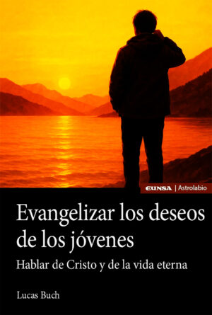 Evangelizar los deseos de los jóvenes