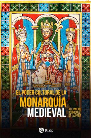Poder cultural de la Monarquía Medieval