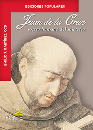 Juan de la Cruz rostro humano del misterio