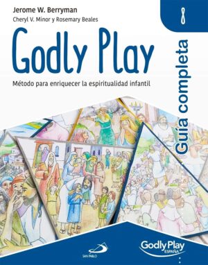Godly Play- Guía Completa - Volumen 8