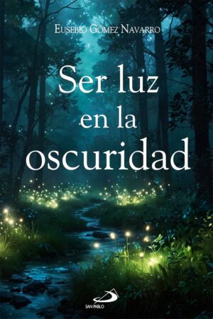 Ser Luz en la Oscuridad