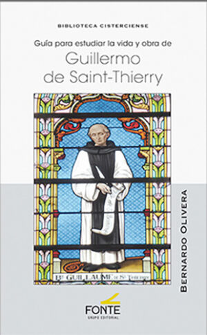 Guía para estudiar la vida y obra de Guillermo de Saint-Thierry