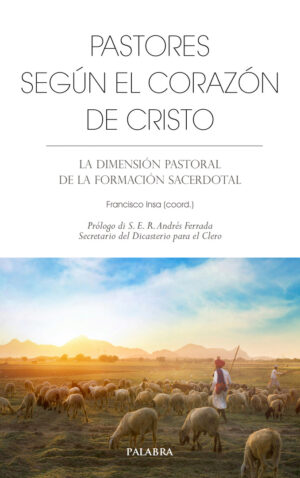Pastores según el Corazón de Cristo