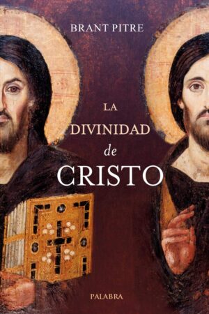La Divinidad de Cristo