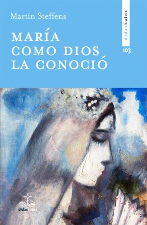 María como Dios la conocio.