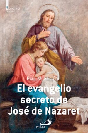 El Evangelio secreto de José de Nazaret