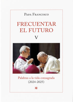 Frecuentar el Futuro-Volumen V