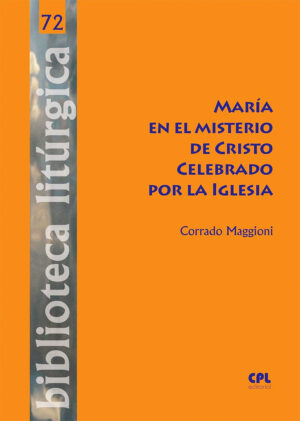 María en el misterio de cristo celebrado por la Iglesia
