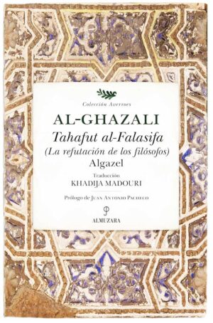 Thafut al Falasifa.La Refutación de los Filosofos