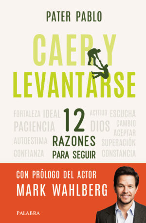 Caer y levantarse. 12 razones para seguir.